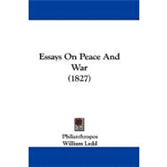 Essays on Peace and War