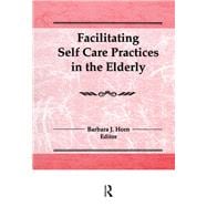 Facilitating Self Care Practices in the Elderly