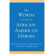 The Words of African-American Heroes