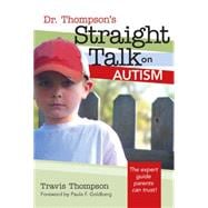 Dr. Thompson's Straight Talk on Autism