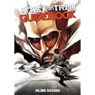 Attack on Titan Guidebook: INSIDE & OUTSIDE