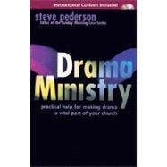 Drama Ministry : Practical Help for Making Drama a Vital Part of Your Church