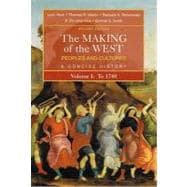 The Making of the West: Peoples and Cultures, A Concise History, Volume I: To 1740