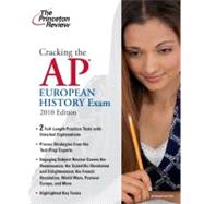 Cracking the AP European History Exam, 2010 Edition