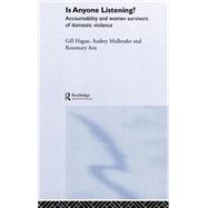 Is Anyone Listening?: Accountability and Women Survivors of Domestic Violence