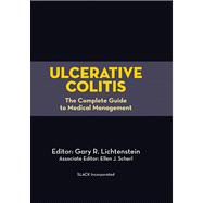 Ulcerative Colitis The Complete Guide to Medical Management