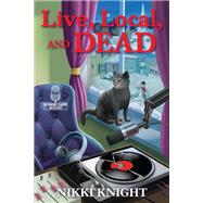 Live, Local, and Dead