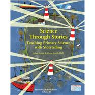Science Through Stories Teaching Primary Science with Storytelling