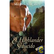 El highlander seducido/ Highlander Unchained