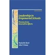 Leadership in Empowered Schools Themes from Innovative Efforts