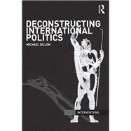 Deconstructing International Politics