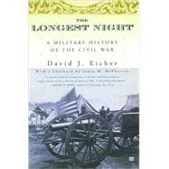 The Longest Night A Military History of the Civil War