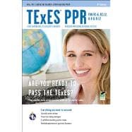 TExES-Texas Examinations of Educator Standards PPR for EC-4, 4-8, 8-12 and EC-1 2