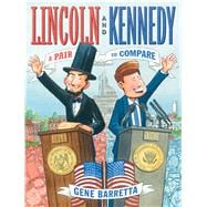 Lincoln and Kennedy A Pair to Compare