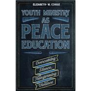 Youth Ministry as Peace Education