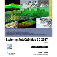 Exploring AutoCAD Map 3D 2017, 7th Edition