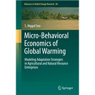 Micro-behavioral Economics of Global Warming