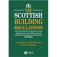 The Scottish Building Regulations Explained and Illustrated