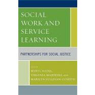 Social Work and Service Learning Partnerships for Social Justice