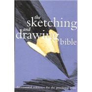 Sketching And Drawing Bible