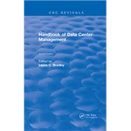 Revival: Handbook of Data Center Management (1998): Second Edition