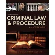 Criminal Law and Procedure: An Overview, 4th Edition