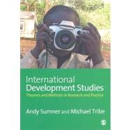 International Development Studies : Theories and Methods in Research and Practice