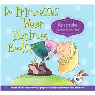Do Princesses Wear Hiking Boots? Keepsake Sticker Doodle Book,9781589799455
