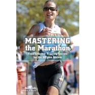 Mastering the Marathon Time-Efficient Training Secrets For The 40-Plus Athlete