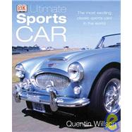 Ultimate Sports Car : The Most Exciting Classic Sports Cars in the World