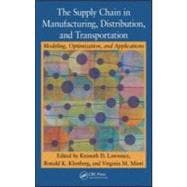 The Supply Chain in Manufacturing, Distribution, and Transportation: Modeling, Optimization, and Applications