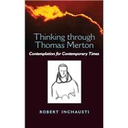 Thinking Through Thomas Merton