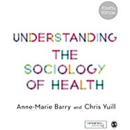 Understanding the Sociology of Health