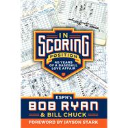 In Scoring Position 40 Years of a Baseball Love Affair