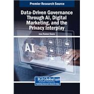 Data-Driven Governance Through AI, Digital Marketing, and the Privacy Interplay
