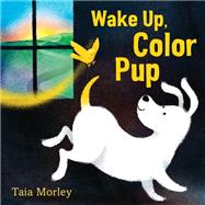 Wake Up, Color Pup