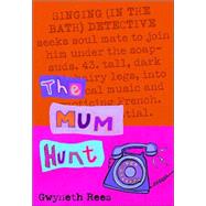 The Mum Hunt