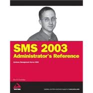 SMS 2003 Administrator's Reference: Systems Management Server 2003