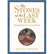The Stones of the Last Week