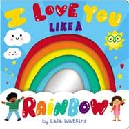 I Love You Like a Rainbow,9781338829457