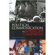 Political Communication in American Campaigns