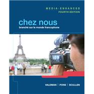 Chez nous Media-Enhanced Version Plus MyLab French (multi semester access) with eText -- Access Card Package
