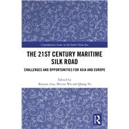 The 21st Century Maritime Silk Road