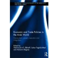 Economic and Trade Policies in the Arab World: Employment, Poverty Reduction and Integration