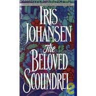 The Beloved Scoundrel A Novel