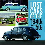 Lost Cars of the 1940s and '50s