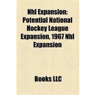 Nhl Expansion : Potential National Hockey League Expansion, 1967 Nhl Expansion
