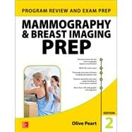 Mammography and Breast Imaging PREP: Program Review and Exam Prep, Second Edition