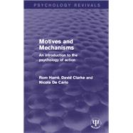 Motives and Mechanisms