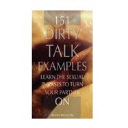 151 Dirty Talk Examples